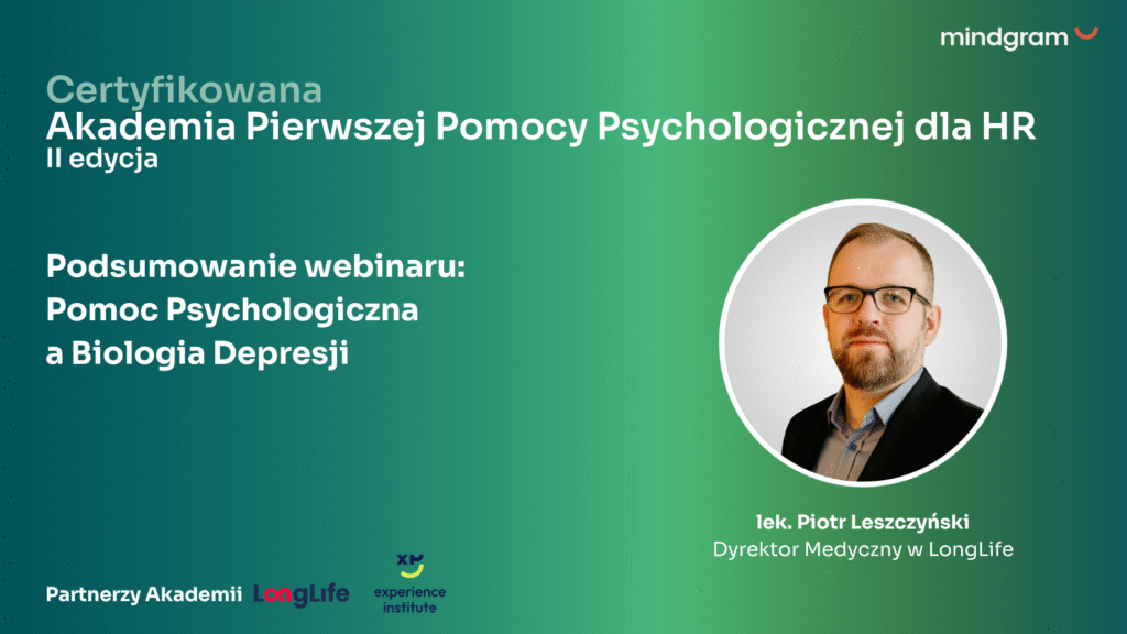 Piotr Leszczyński, lekarz medycyny stylu życia, gość webinaru Akademii Pierwszej Pomocy Psychologicznej dla HR — Pomoc Psychologiczna a Biologia Depresji